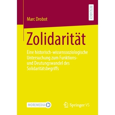 预订 Zolidarität: Eine historisch-wissenssoziologische Untersuchung zum Funktions- und Deutungswandel des Solidaritäts