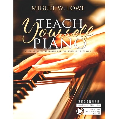 预订 Teach Yourself Piano: A Step-by-Step Approach for the Absolute Beginner: 9798490731108