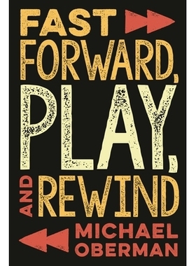 预订 Fast Forward, Play, and Rewind 快进、播放和倒带: 9781493050925