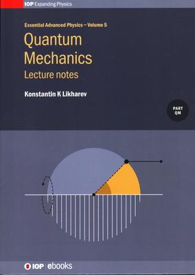 [预订]Quantum Mechanics: Lecture Notes 9780750314114