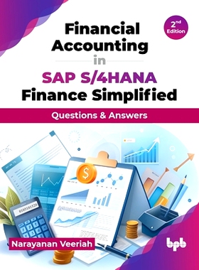 预订 Financial Accounting in SAP S/4HANA Finance Simplified: Questions & Answers - 2nd Edition: 9789365898675