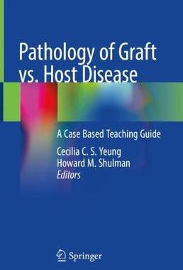 【预订】Pathology of Graft vs. Host Disease