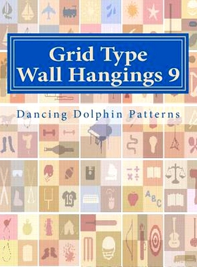 预订 Grid Type Wall Hangings 9: in Plastic Canvas: 9781986217613