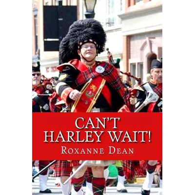 预订 Can’t Harley Wait!: Alexandria Scottish Christmas Walk: 9781540668998