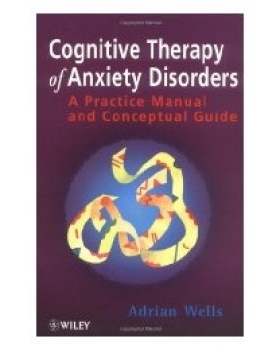 预订 Cognitive Therapy Of Anxiety Disorders - A Practice Manual & Conceptual Guide: 9780471964742