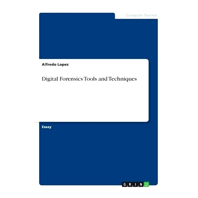 预订 Digital Forensics Tools and Techniques: 9783668951129