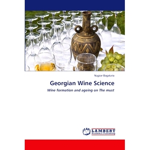 预订 Georgian Wine Science 格鲁吉亚葡萄酒科学: 9786202816854