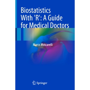 预订 Biostatistics With ’R’: A Guide for Medical Doctors0 “R”语言的生物统计学：医生指南: 9783031330759