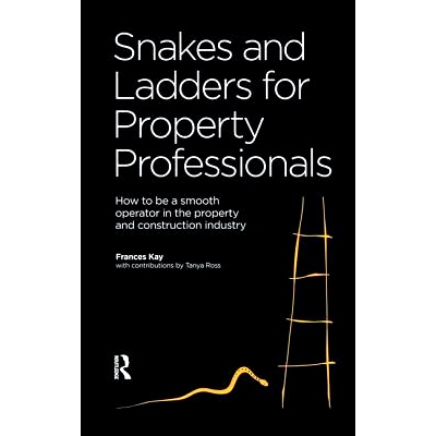 预订 Snakes and Ladders for Property Professionals 房地产专业人士不可预测的成功与失败: 9781138461345