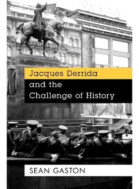 预订 Jacques Derrida and the Challenge of History 雅克德里达与历史的挑战: 9781786610805