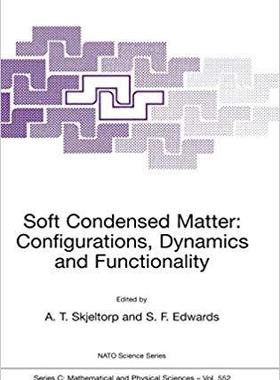 【预订】Soft Condensed Matter: Configurations, Dynamics and Functionality