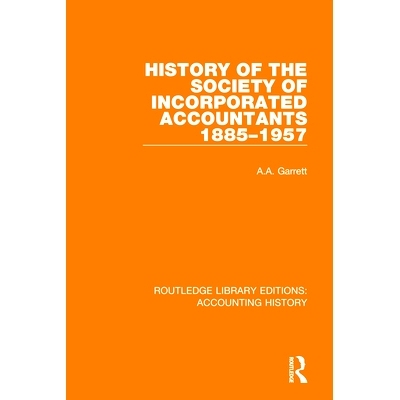 预订 History of the Society of Incorporated Accountants 1885-1957 1885-1957年美国注册会计师协会的历史: 9780367535285