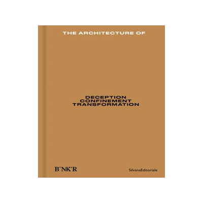 [预订]The Architecture of: Deception, Confinement, Transformation 9788836649204