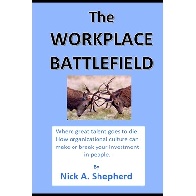 预订 The Workplace Battlefield: Where talent goes to die: 9781778130977