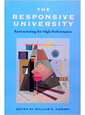 预订 The Responsive University: Restructuring for High Performance 响应型大学：重组以实现高绩效: 9780801862601
