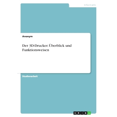 预订 Der 3D-Drucker. Überblick und Funktionsweisen: 9783389028773