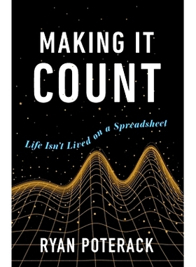 预订 Making It Count: Life Isn’t Lived on a Spreadsheet: 9781619617148