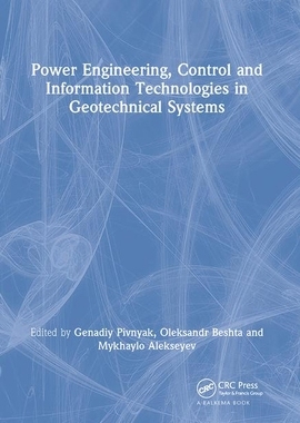【预订】Power Engineering, Control and Information Technologies in Geotechnical Systems