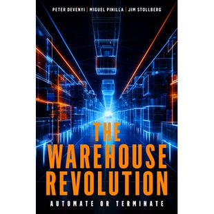预订 The Warehouse Revolution: Automate or Terminate: Automate or Terminate 仓库*:自动化或终结: 9781637425732
