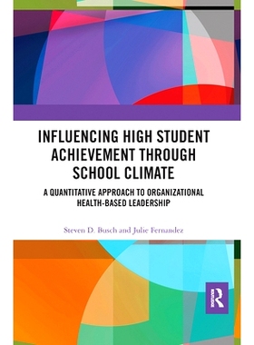 预订 Influencing High Student Achievement through School Culture and Climate: A Quantitative Approach to Organizational