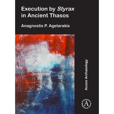 预订 Execution by Styrax in Ancient Thasos 古萨索斯的冥王行刑: 9781789692129