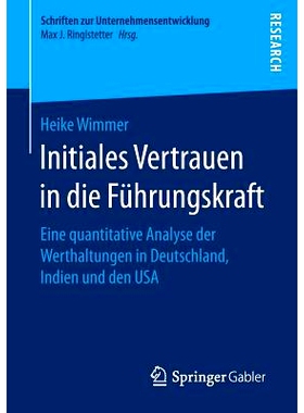 预订 Initiales Vertrauen in die Führungskraft: Eine quantitative Analyse der Werthaltungen in Deutschland, Indien und d