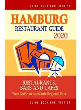 预订 Hamburg Restaurant Guide 2020: Your Guide to Authentic Regional Eats in Hamburg, Germany (Restaurant Guide 2020): 9