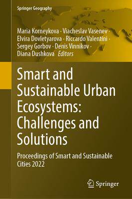 [预订]Smart and Sustainable Urban Ecosystems: Challenges and Solutions 9783031372155