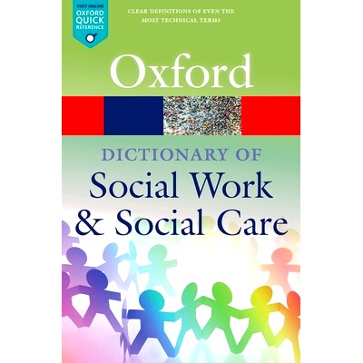 预订 A Dictionary of Social Work and Social Care 社会工作与社会关怀词典: 9780198796688