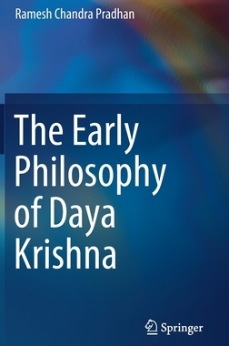 【预订】The Early Philosophy of Daya Krishna
