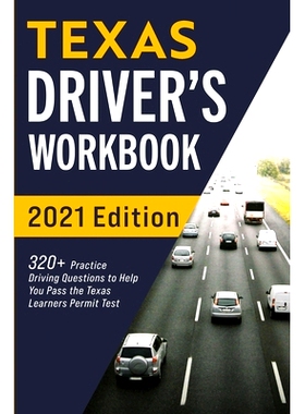 预订 Texas Driver’s Workbook: 320+ Practice Driving Questions to Help You Pass the Texas Learner’s Permit Test: 978195