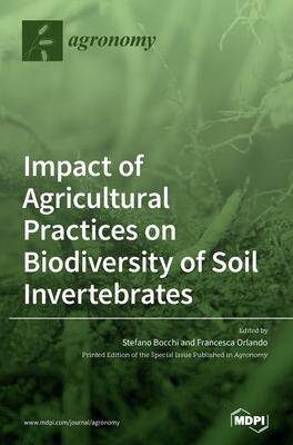 [预订]Impact of Agricultural Practices on Biodiversity of Soil Invertebrates 9783039437191