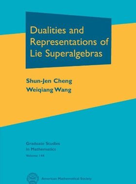 【预售】Dualities and Representations of Lie Superalgebras