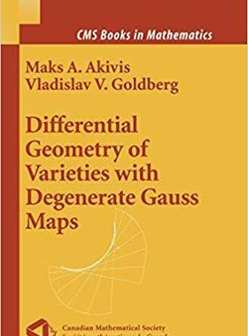 【预订】Differential Geometry of Varieties with Degenerate Gauss Maps