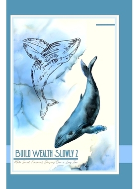 预订 Build Wealth Slowly 2: Make Sound Financial Decisions Over a Long Time: 9798335551847