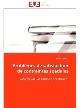 预订 Probl Mes de Satisfaction de Contraintes Spatiales: 9786131599163