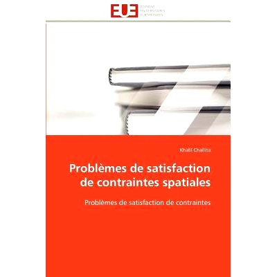预订 Probl Mes de Satisfaction de Contraintes Spatiales: 9786131599163