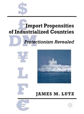 预订 Import Propensities of Industrialized Countries: Comparisons and Evaluations: 9780312222291