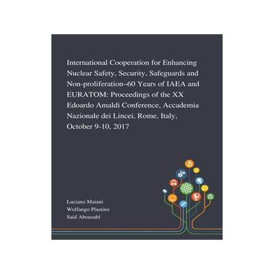 [预订]International Cooperation for Enhancing Nuclear Safety, Security, Safeguards and Non-proliferation-6 9781013269592