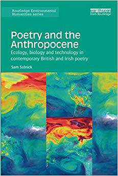 【预售】Poetry and the Anthropocene: Ecology, biology and technology in contemporary British and Irish poetry