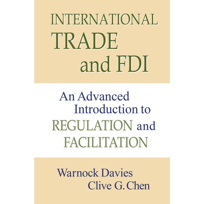 预订 International Trade and FDI: An Advanced Introduction to Regulation and Facilitation 国际贸易和外国直接投资：监管和