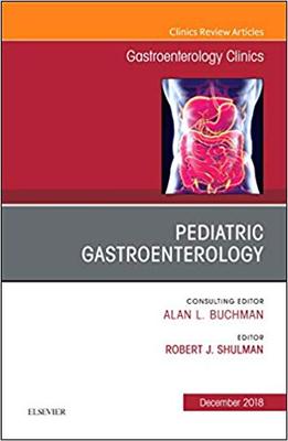 【预售】Pediatric Gastroenterology, An Issue of Gastroenterology Clinics of North America