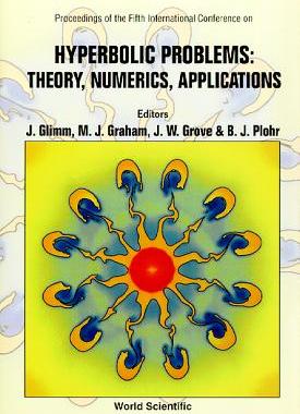 【预订】HYPERBOLIC PROBLEMS: THEORY, NUMERICS, APPLICATIONS - PROCEEDINGS OF THE FIFTH INTERNATIONAL CONFERENCE