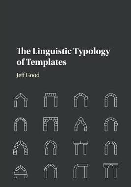 【预订】The Linguistic Typology of Templates