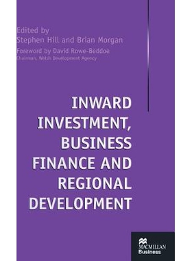 预订 Inward Investment, Business Finance and Regional Development: 9780333668276