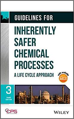 【预售】Guidelines For Inherently Safer Chemical Processes: A Life Cycle Approach, Third Edition