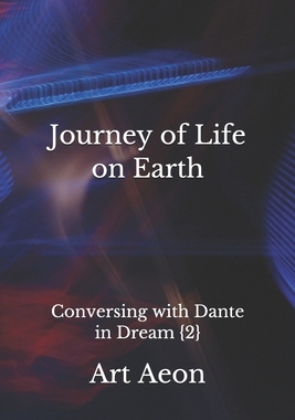 【预订】Journey of Life on Earth: Conversing with Dante in Dream {2}