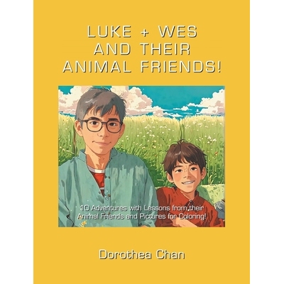 预订 Luke + Wes and Their Animal Friends!: 10 Adventures with Lessons from their Animal Friends and Pictures for Colorin