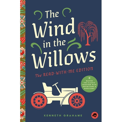 预订 The Wind in the Willows: The Read-With-Me Edition: The Unabridged Story in 20-Minute Reading Sections with Comprehe