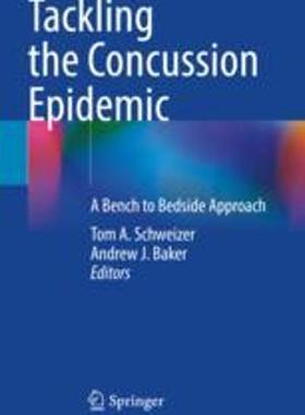 [预订]Tackling the Concussion Epidemic: A Bench to Bedside Approach 9783030938154
